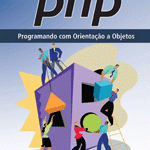 PHP Programando com Orientação a Objetos – 2ª edição