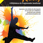 jQuery – A Biblioteca do Programador JavaScript 2ª edição