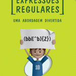Expressões Regulares – Uma abordagem divertida 3ª edição