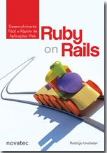 Ruby on Rails Desenvolvimento Fácil e Rápido de  Aplicações Web