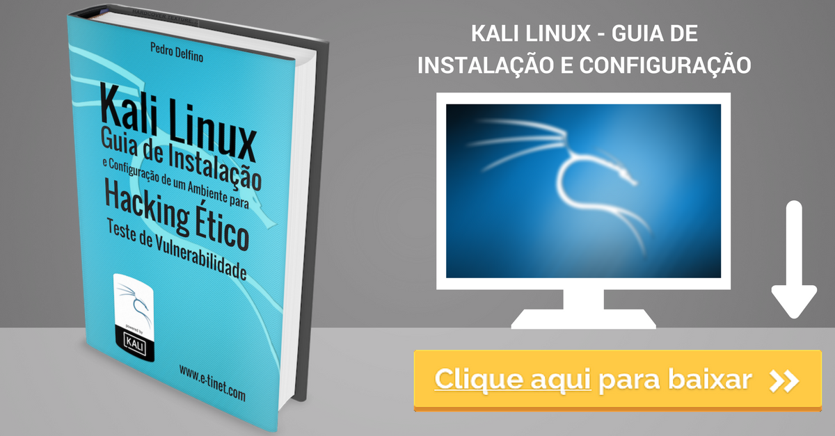 Ebook Kali Linux Guia de Instalação para Hacking Ético e Teste de